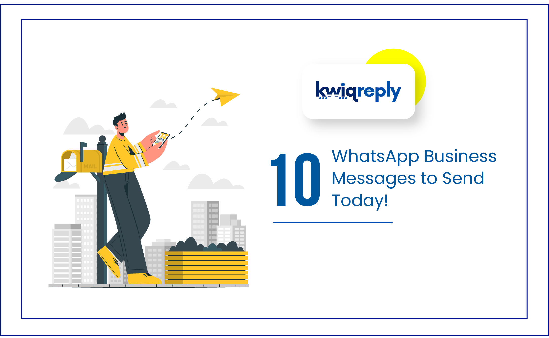 10 WhatsApp Business Messages to Send Today!