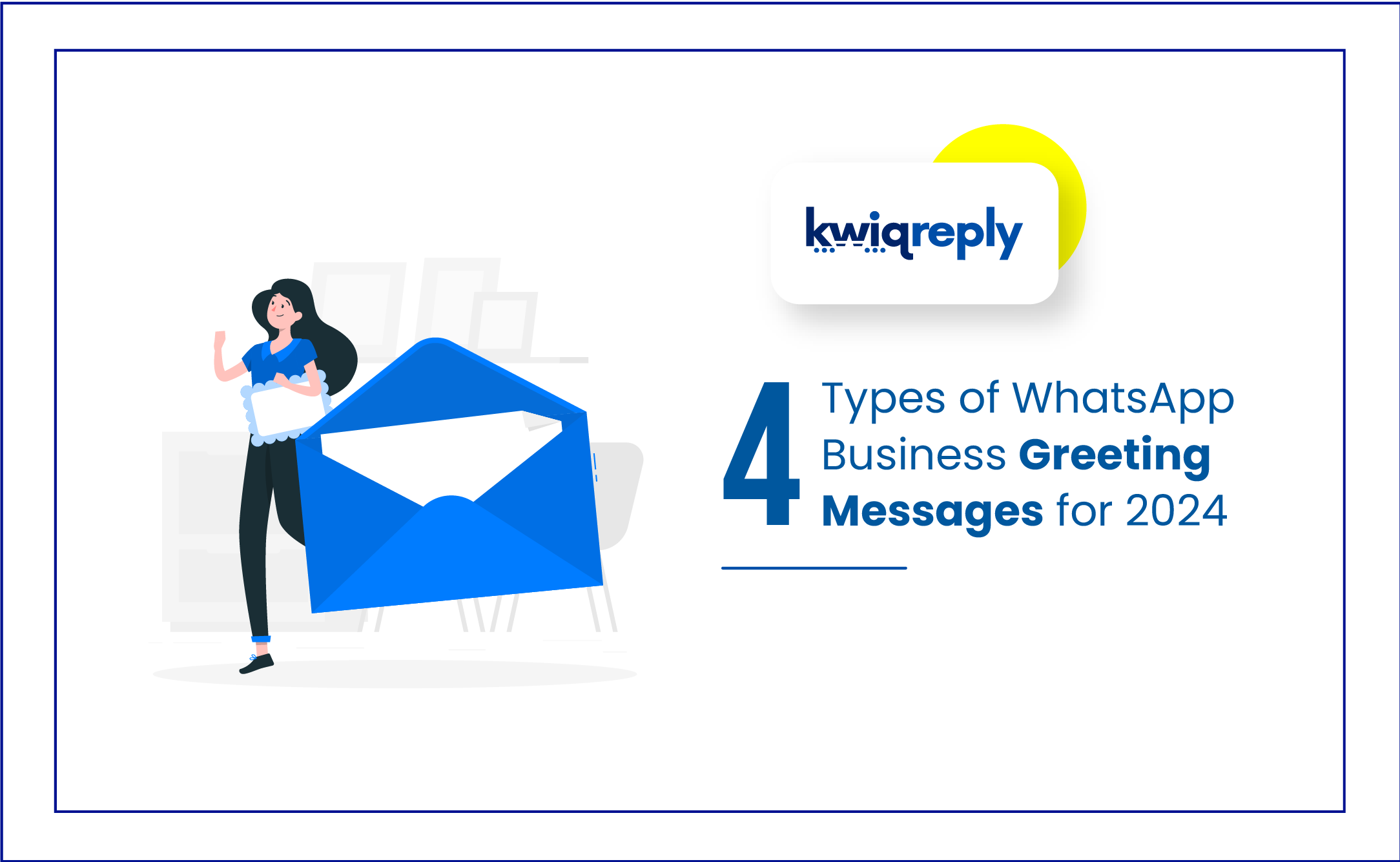 4 Types of WhatsApp Business Greeting Messages for 2024