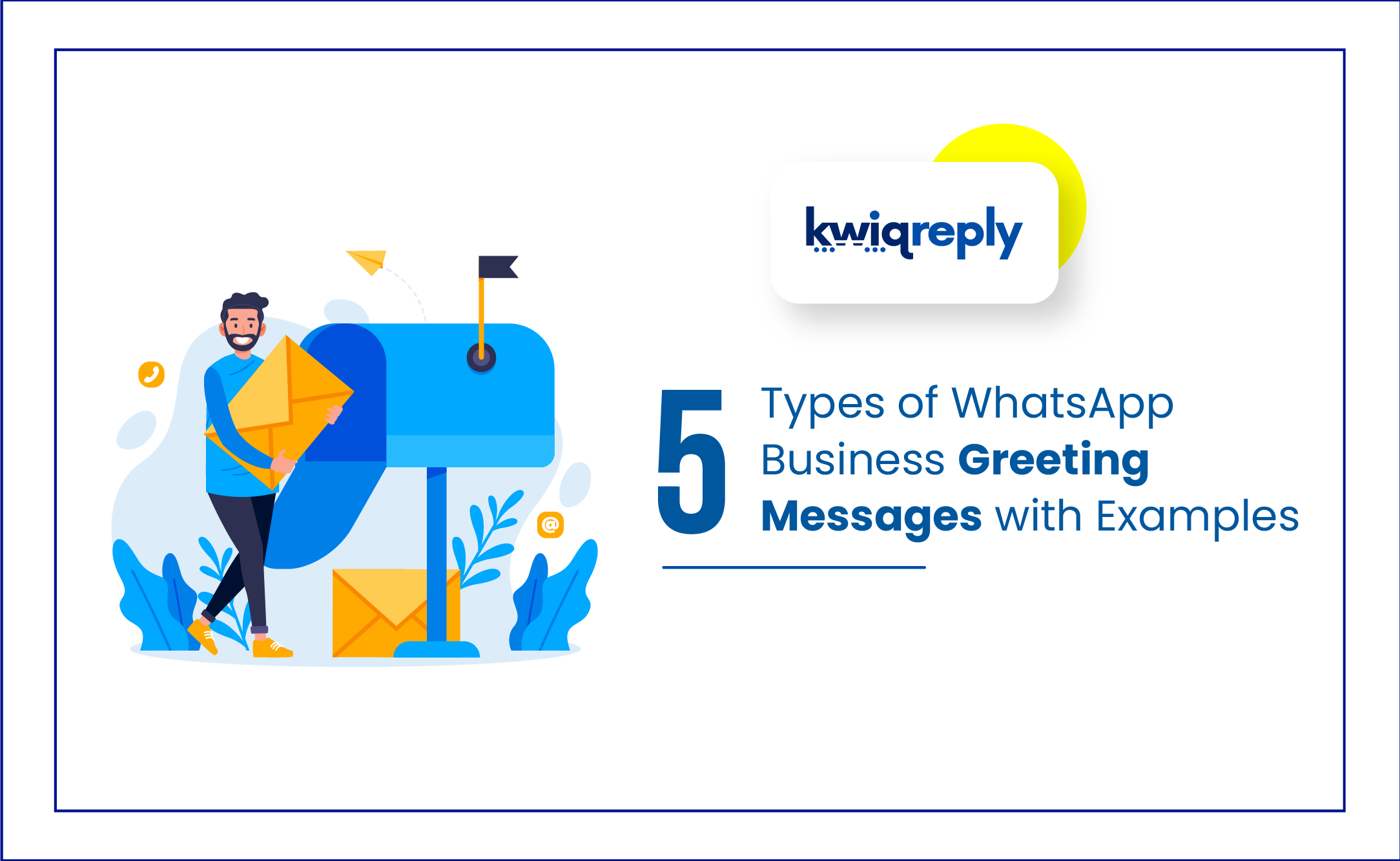 5 Types of WhatsApp Business Greeting Messages with Examples