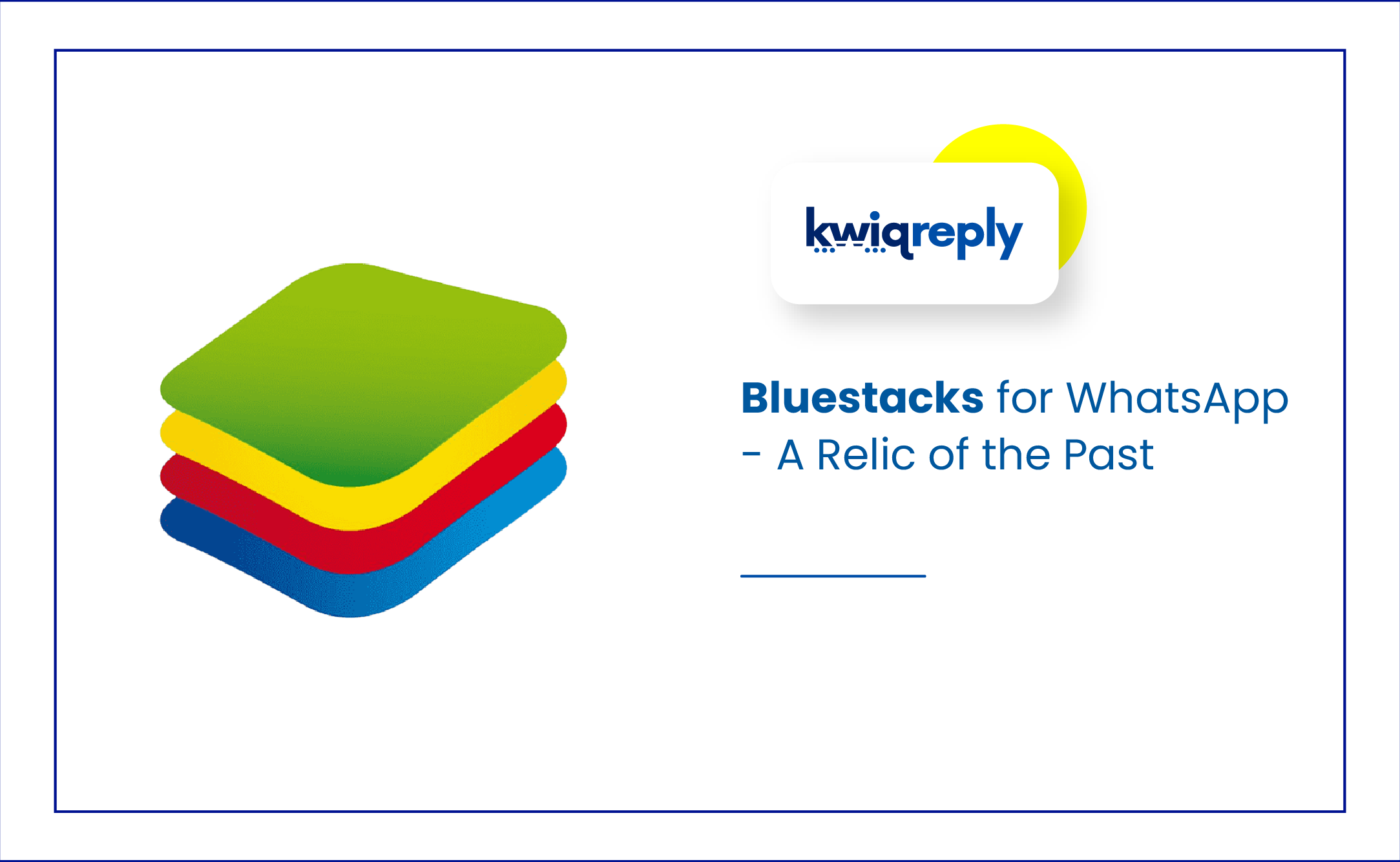 Bluestacks for WhatsApp - A Relic of the Past