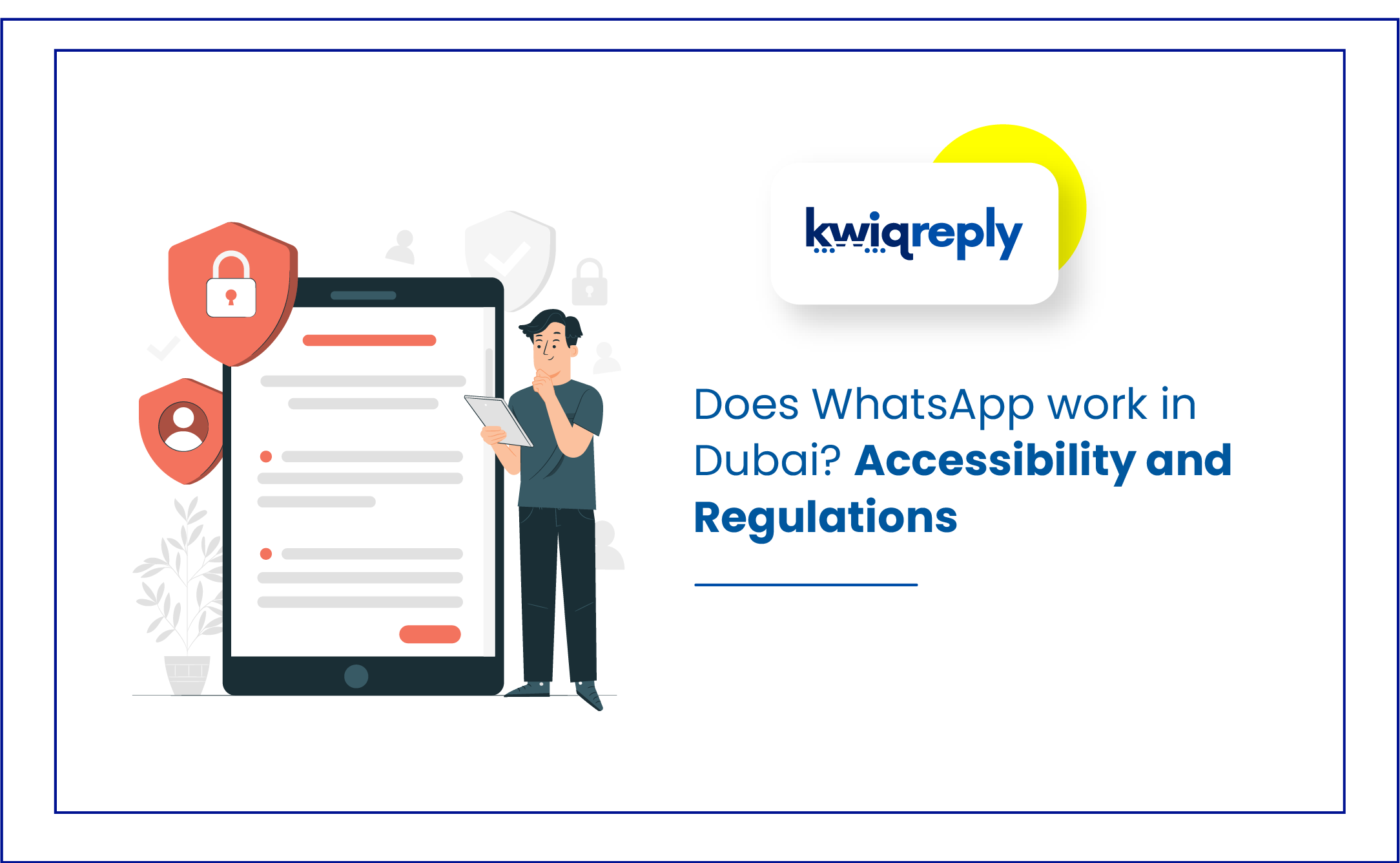 Does WhatsApp work in Dubai? Accessibility and Regulations