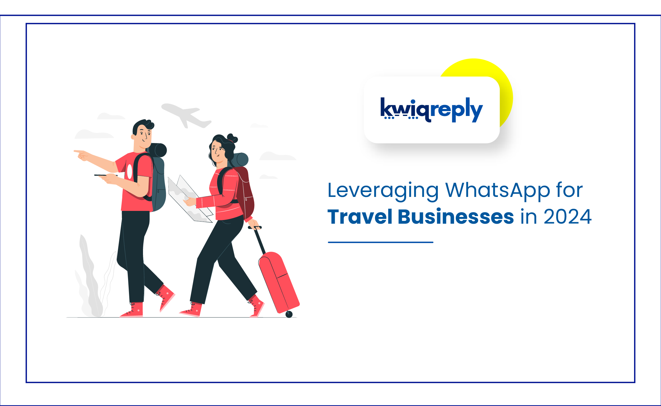 Leveraging WhatsApp for Travel Businesses in 2024