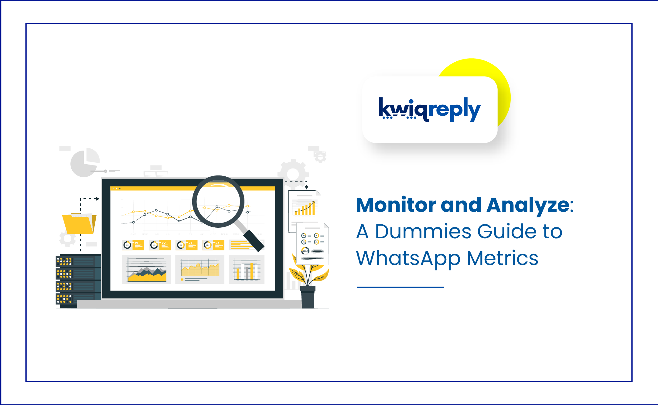 Monitor and Analyze: A Dummies Guide to WhatsApp Metrics