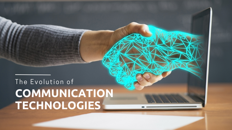 The Evolution of Communication Technologies