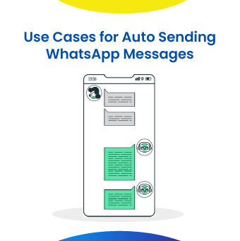 Use Cases for Auto Sending WhatsApp Messages