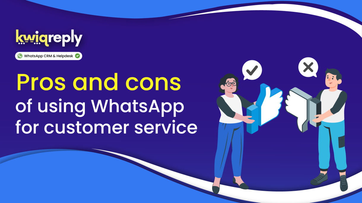 Pros and cons of using WhatsApp for customer service