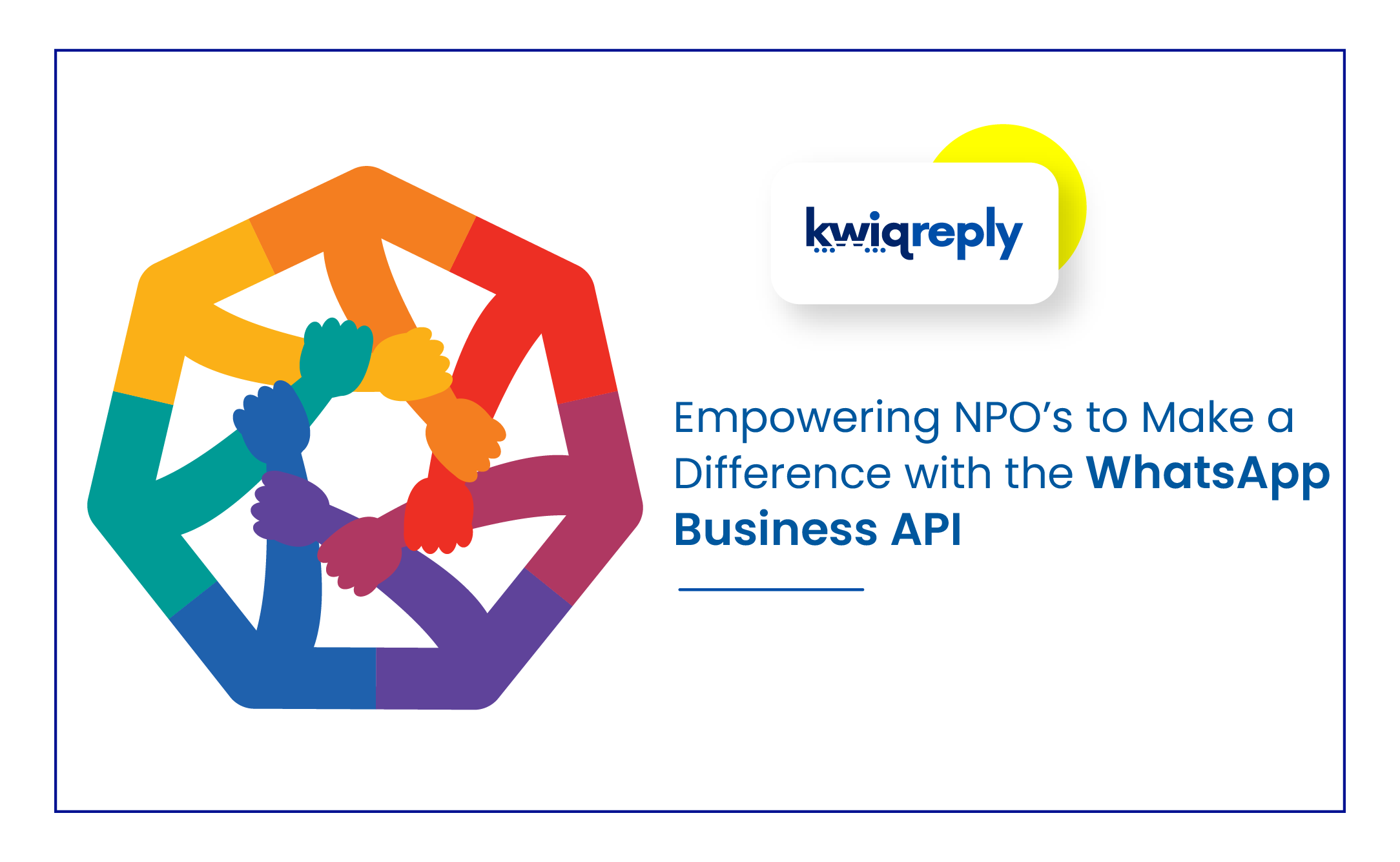 Empowering Non-Profit Organizations to Make a Difference with the WhatsApp
                                    Business API