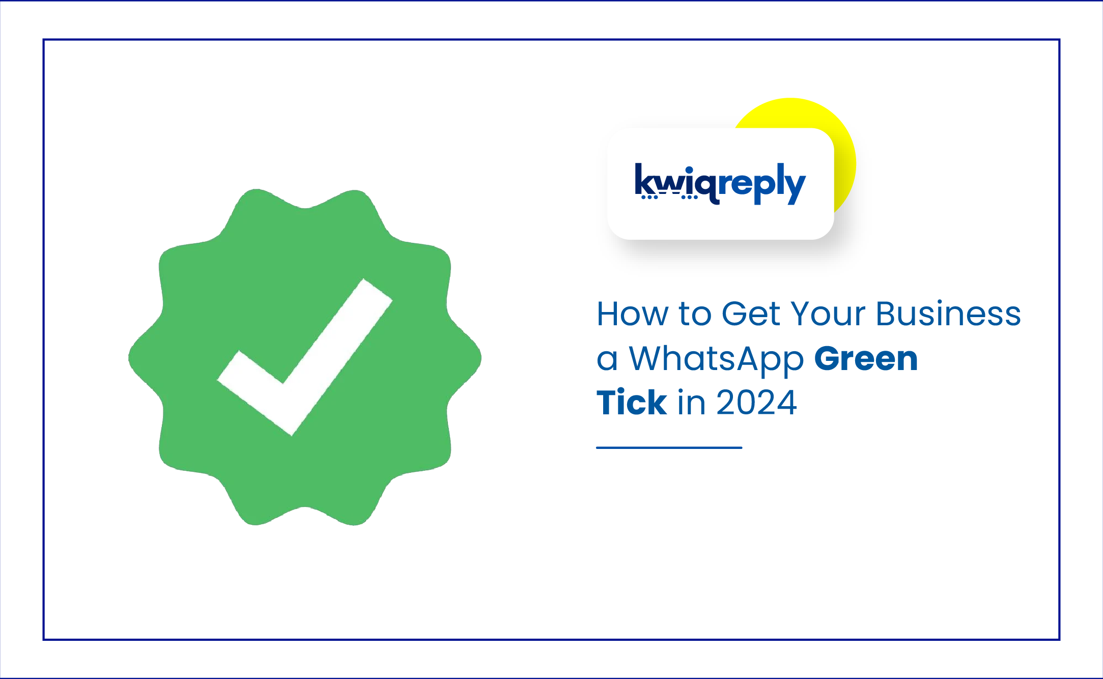 How to Get Your Business a WhatsApp Green Tick in 2024