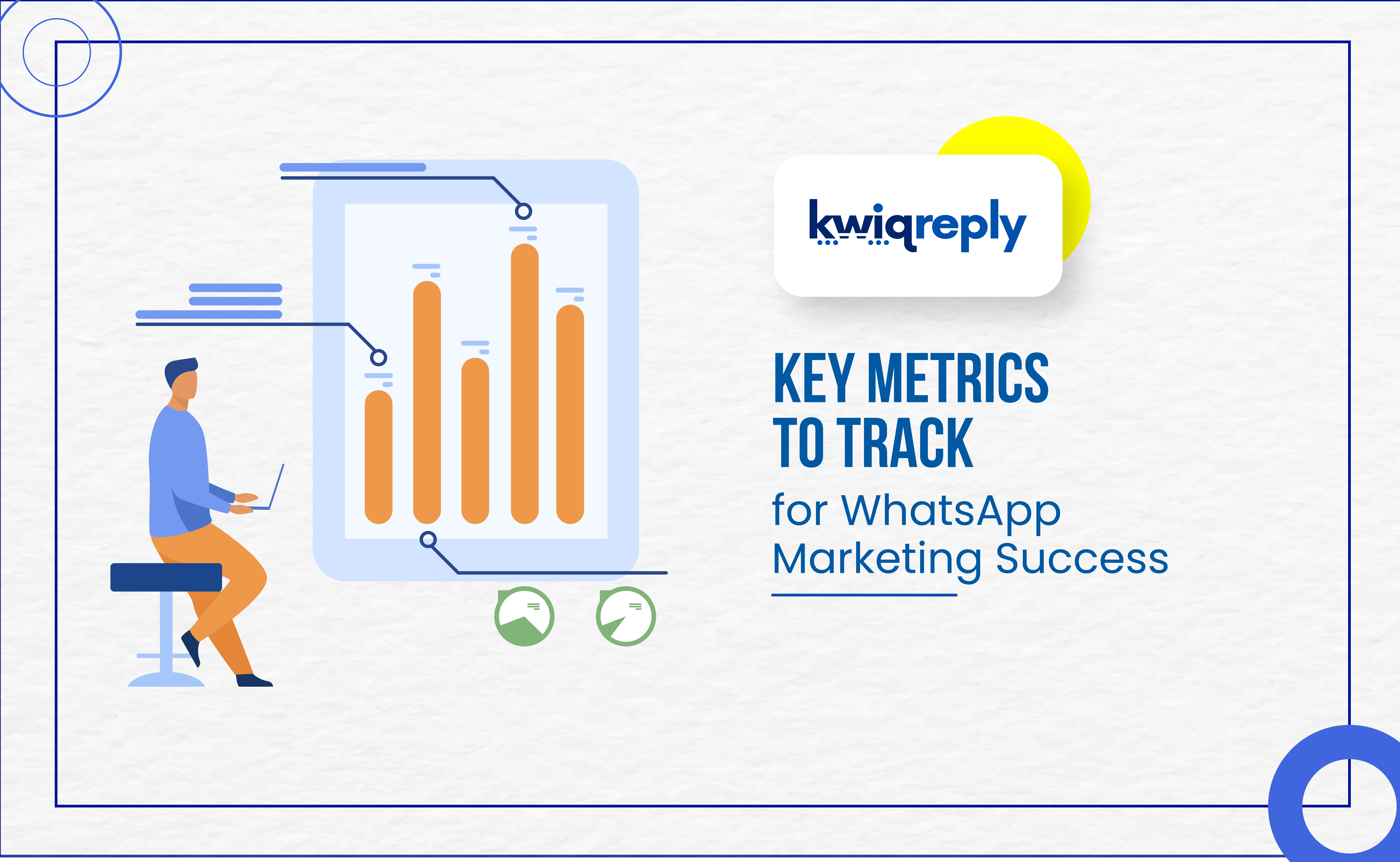 Key WhatsApp Marketing Metrics to Track for Success