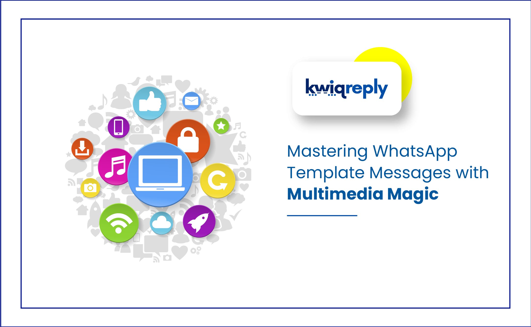  Mastering WhatsApp Template Messages with Multimedia Magic