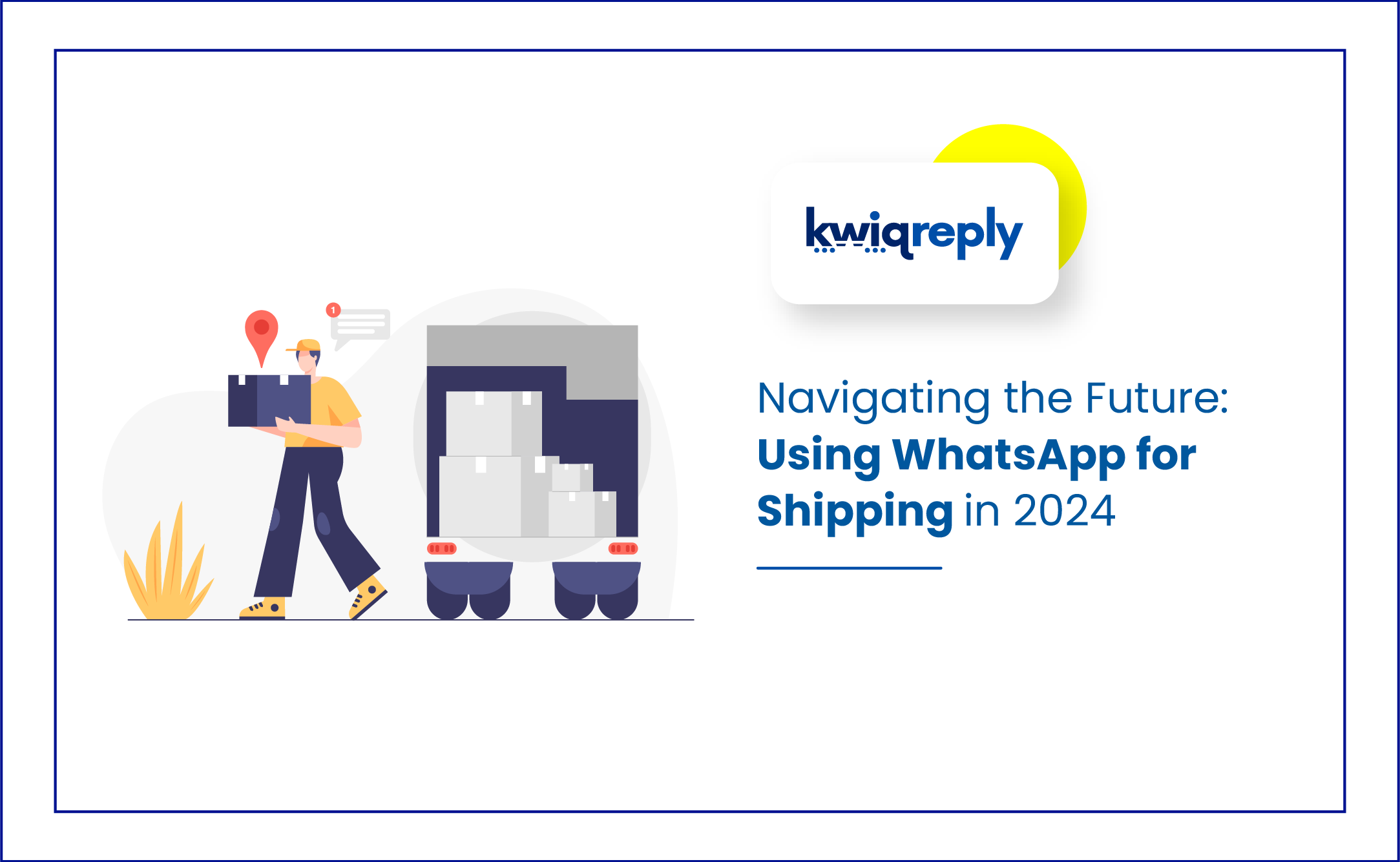 Navigating the Future: Using WhatsApp for Shipping in 2024