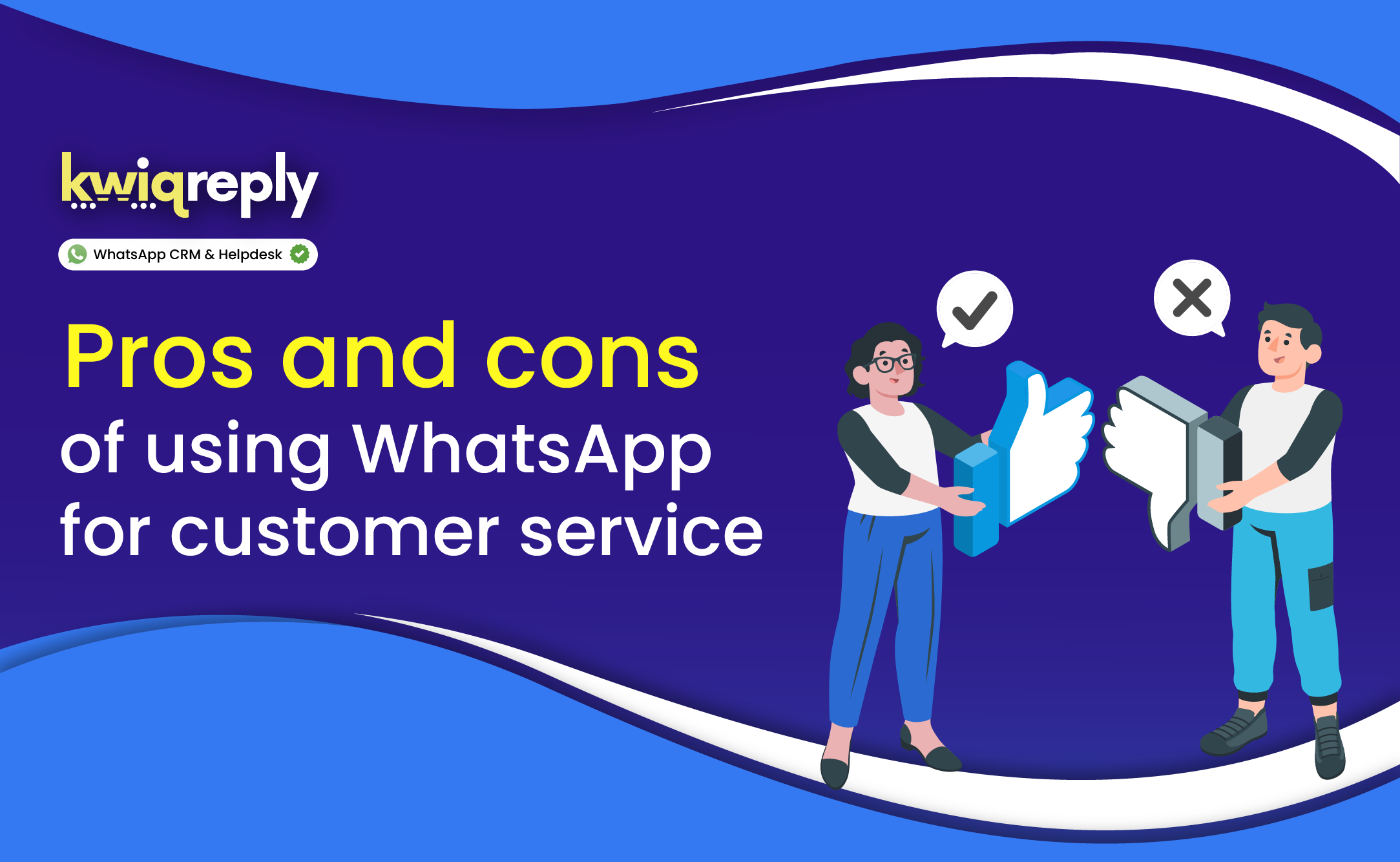 Pros and cons of using WhatsApp for customer service