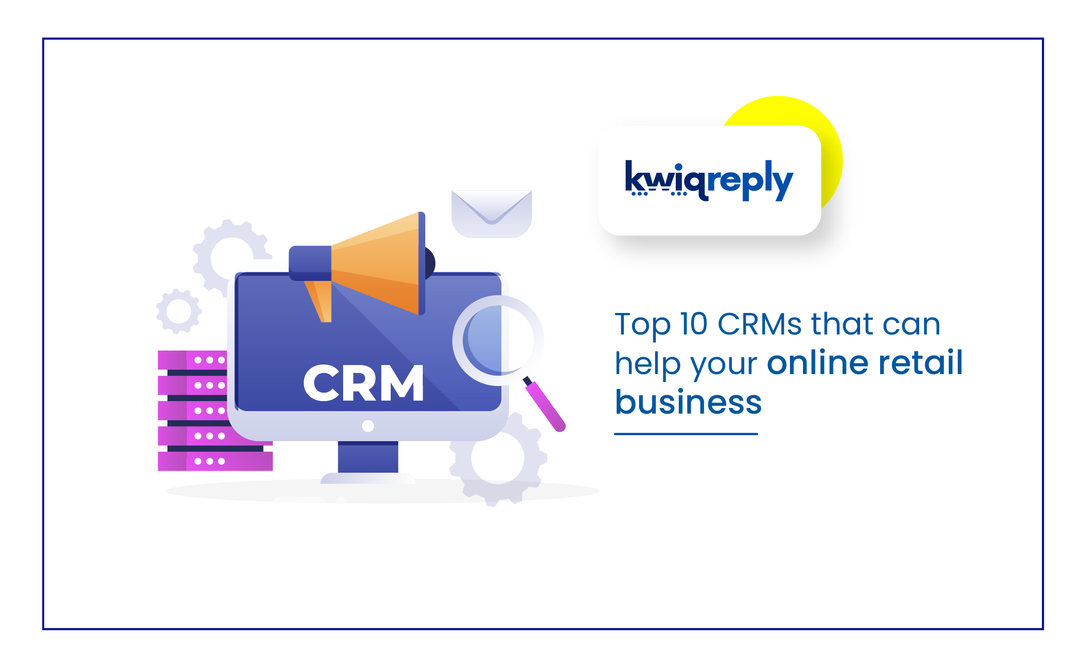 Ten CRM for Retail Industries