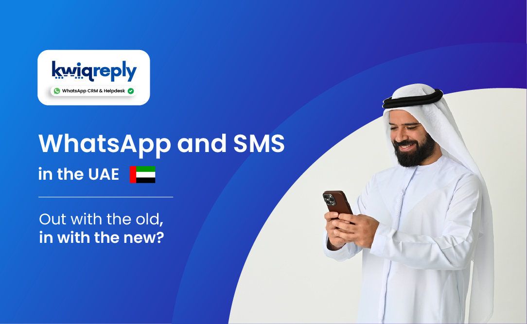 comparing-sms-vs-whatsapp-for-business-in-dubai-kwiqreply