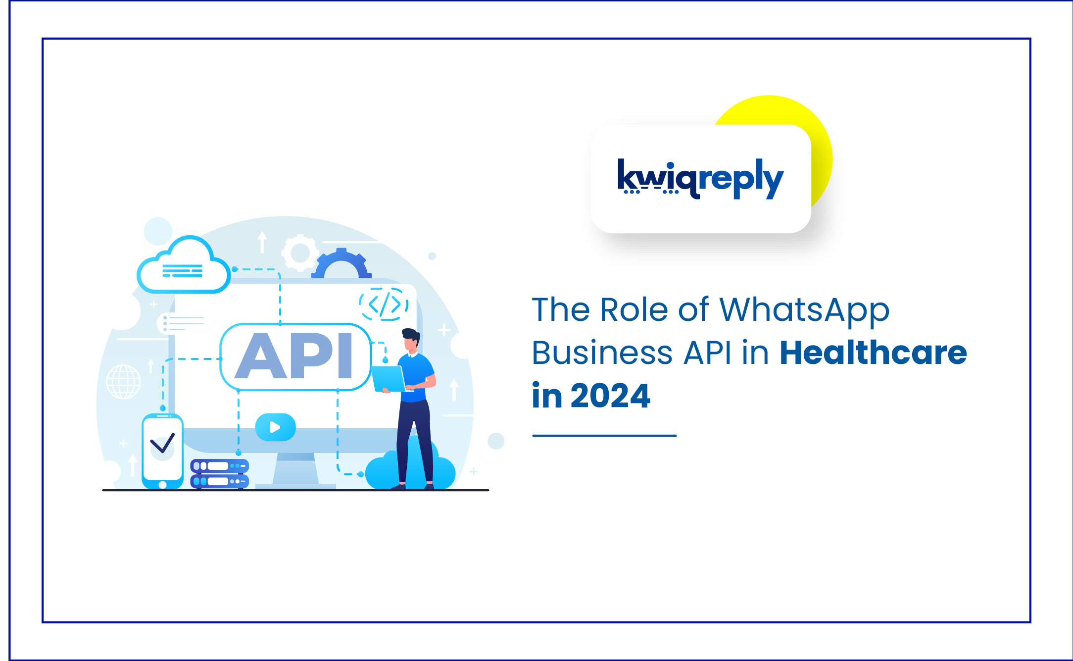 The Role of WhatsApp Business API in Healthcare in 2024