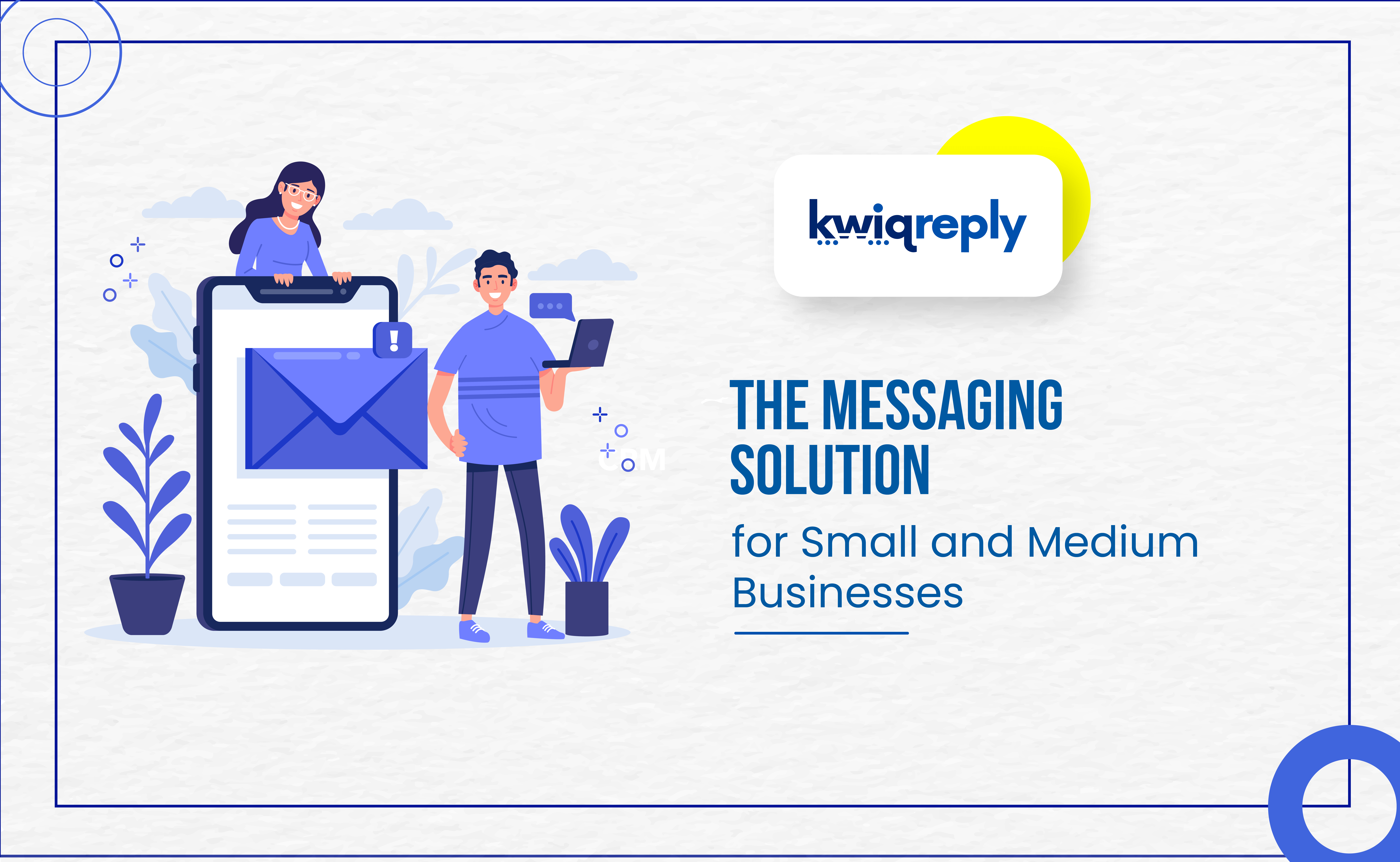 Using kwiqreply for Small and Medium Businesses