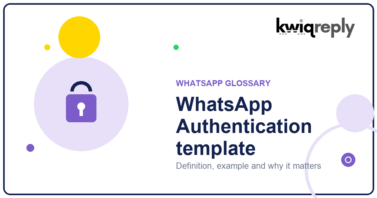 What is WhatsApp Authentication template?