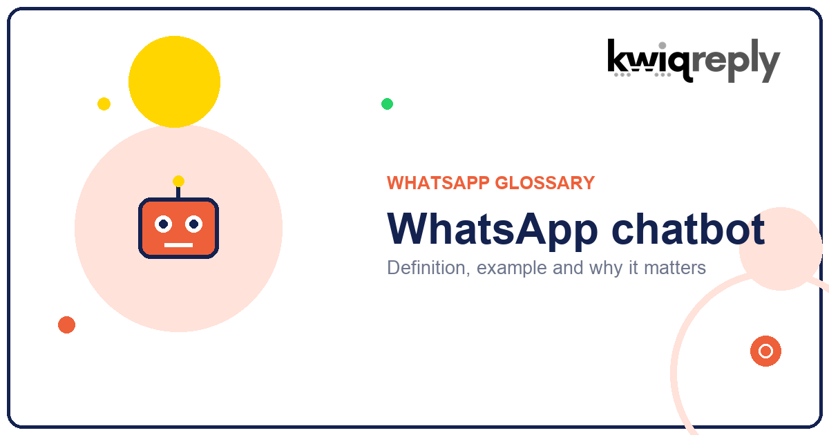 What is WhatsApp chatbot?