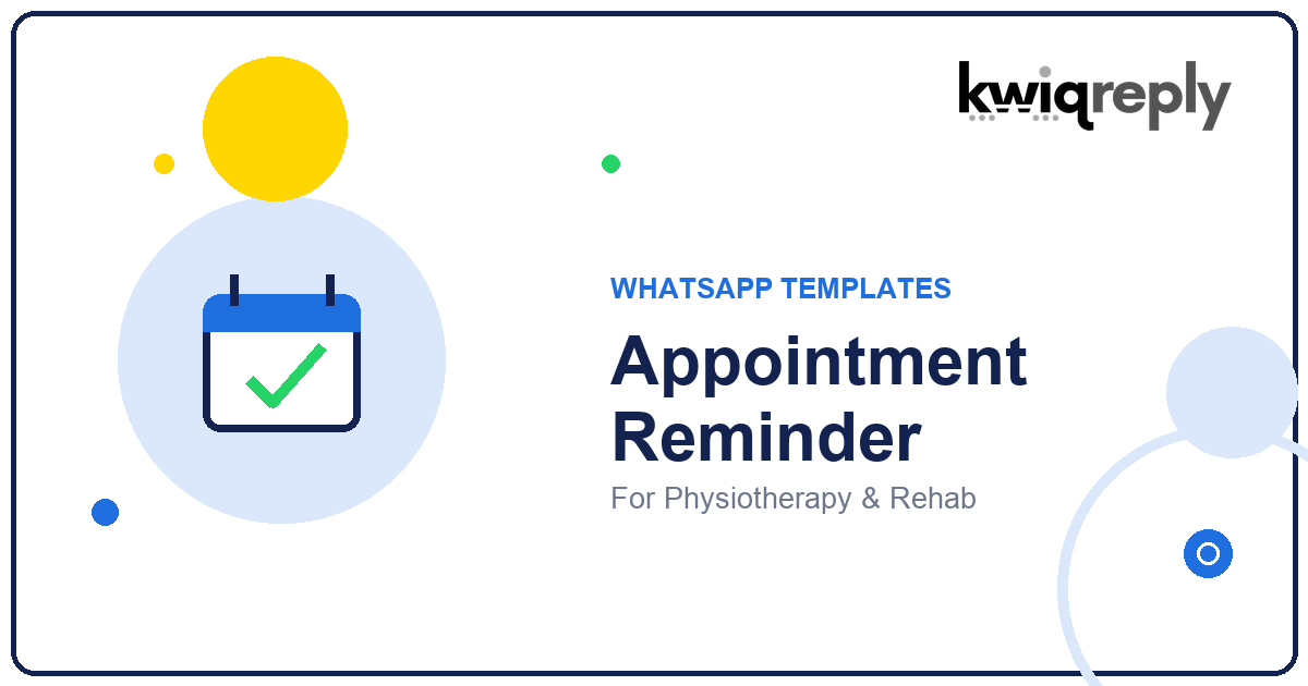 WhatsApp Appointment Reminder Templates for Physiotherapy & Rehab (6 Examples)