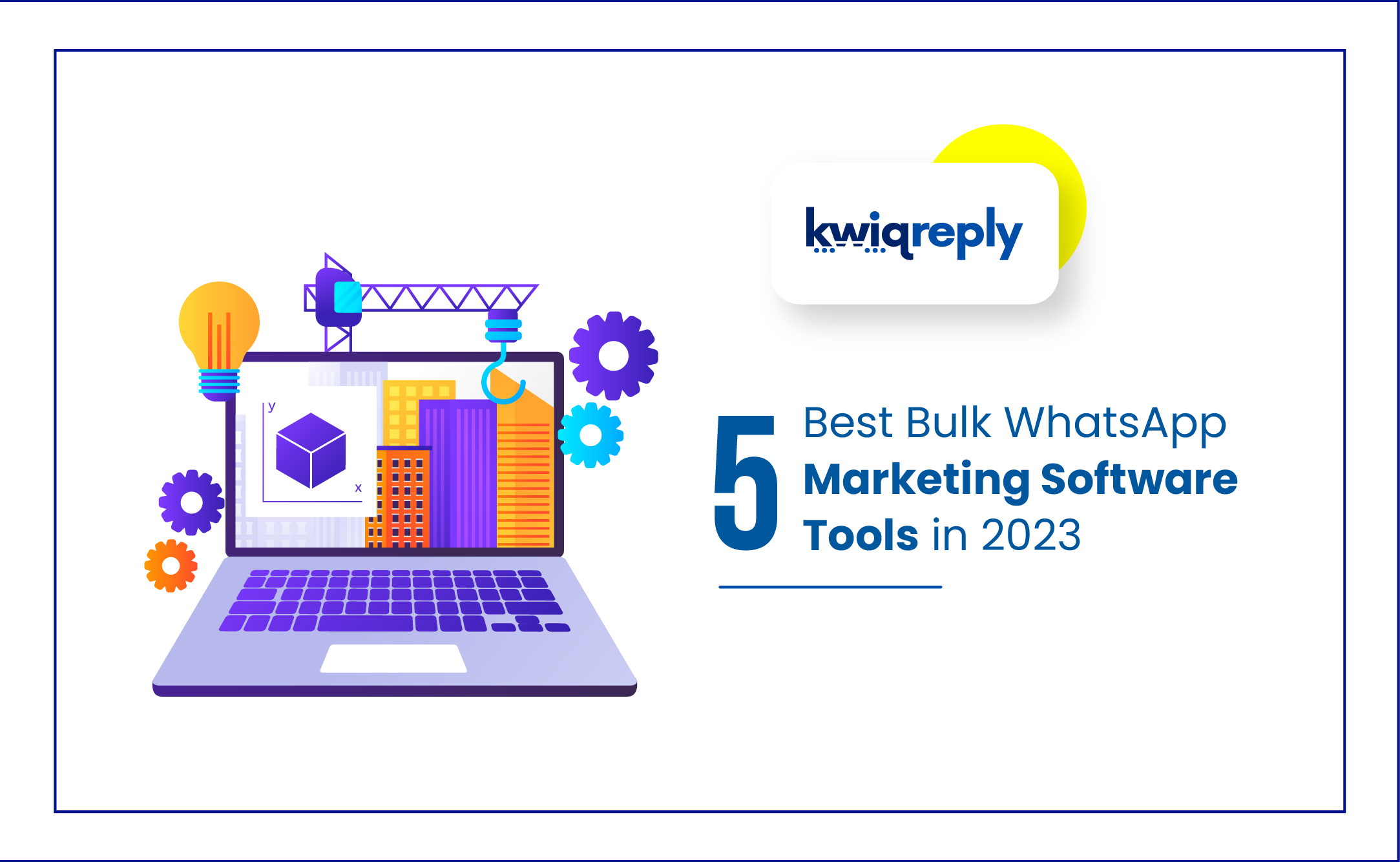 5 Best Bulk WhatsApp Marketing Software Tools in 2023