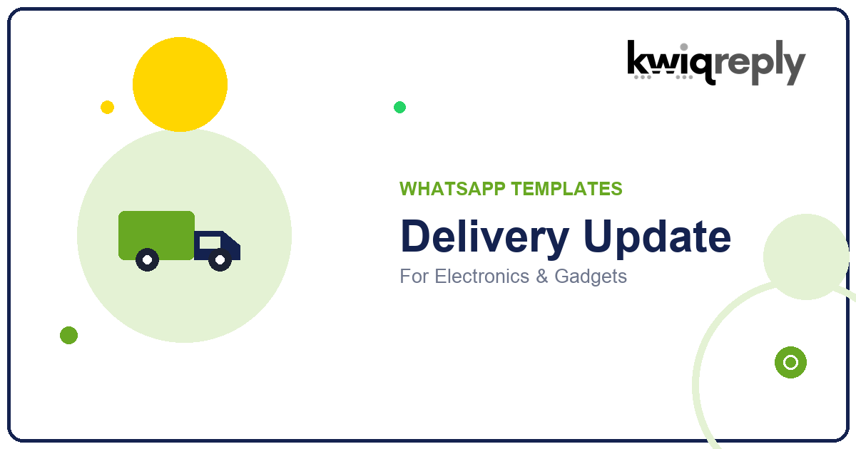 WhatsApp Delivery Update Templates for Electronics & Gadgets (6 Examples)