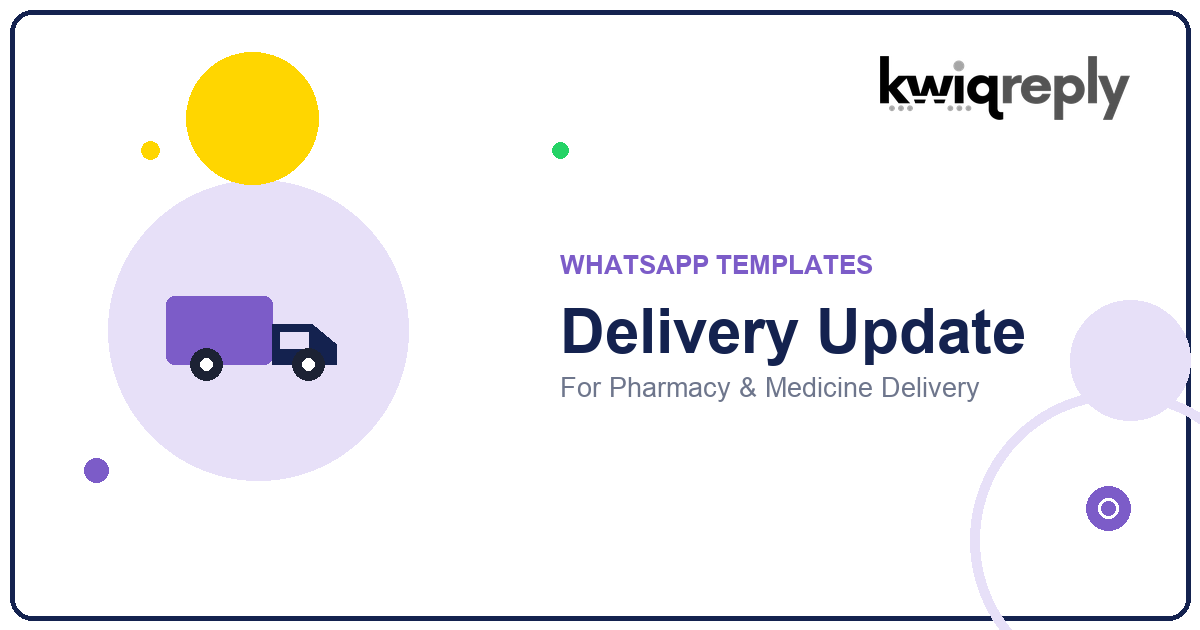WhatsApp Delivery Update Templates for Pharmacy & Medicine Delivery (6 Examples)