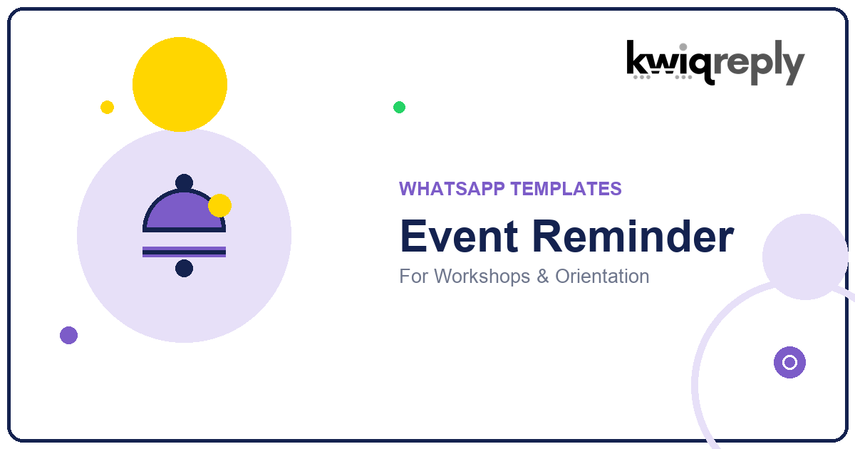 WhatsApp Event Reminder Templates for Workshops & Orientation (6 Examples)