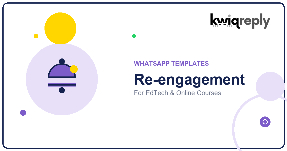 WhatsApp Re-engagement Templates for EdTech & Online Courses (6 Examples)